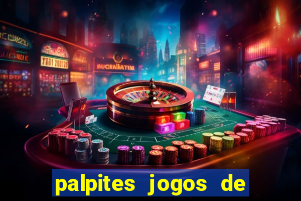 palpites jogos de quarta feira